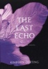 The Last Echo (Paperback) - Kimberly Derting Photo