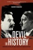 The Devil in History - Communism, Fascism, and Some Lessons of the Twentieth Century (Paperback) - Vladimir Tismaneanu Photo