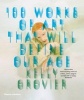 100 Works of Art That Will Define Our Age (Paperback) - Kelly Grovier Photo