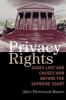 Privacy Rights - Cases Lost and Causes Won Before the Supreme Court (Paperback) - Alice Fleetwood Bartee Photo