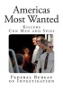 Americas Most Wanted - Killers - Con Men - Spies (Paperback) - Federal Bureau of Investigation Photo