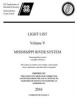 Light List Volume V Mississippi River System Mississippi River and Its Navigable Tributaries 2016 (Paperback) - United States Coast Guard Photo