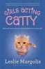 Girls Acting Catty (Paperback) - Leslie Margolis Photo