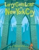 Larry Gets Lost in New York City (Hardcover) - John Skewes Photo