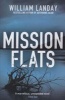 Mission Flats (Paperback) - William Landay Photo