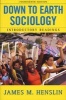 Down to Earth Sociology - Introductory Readings (Paperback, 14th) - James M Henslin Photo