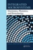 Integrated Microsystems - Electronics, Photonics, and Biotechnology (Hardcover) - Krzysztof Iniewski Photo