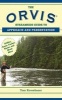 The Orvis Streamside Guide to Approach and Presentation - Riffles, Runs, Pocket Water, and Much More (Paperback) - Tom Rosenbauer Photo