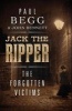 Jack the Ripper - The Forgotten Victims (Hardcover) - Paul Begg Photo