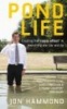 Pond Life - Creating the Ripple Effect in Everything You Say and Do (Paperback) - Jon Hammond Photo