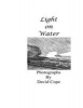 Light on Water (Paperback) - David Cope Photo