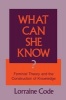 What Can She Know? - Feminist Theory and the Construction of Knowledge (Paperback, New) - Lorraine Code Photo