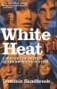 White Heat, v. 2: 1964-1970 (Paperback, Revised) - Dominic Sandbrook Photo