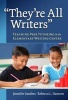 "They're All Writers" - Teaching Peer Tutoring in the Elementary Writing Center (Paperback) - Jennifer Sanders Photo