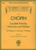 Chopin Complete Preludes, Nocturnes and Waltzes - Piano Solos (Paperback, Updated edition) - Rafael Joseffy Photo