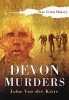 Devon Murders (Paperback) - John Van Der Kiste Photo