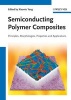 Semiconducting Polymer Composites - Principles, Morphologies, Properties and Applications (Hardcover) - Xiaoniu Yang Photo