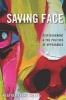 Saving Face - Disfigurement and the Politics of Appearance (Hardcover) - Heather Talley Photo