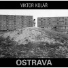 : Ostrava (Hardcover) - Viktor Kolar Photo