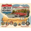 The Lincoln Highway - Coast to Coast - from Times Square to the Golden Gate (Paperback) - Michael Wallis Photo