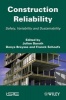 Construction Reliability - Safety, Variability and Sustainability (Hardcover) - Julien Baroth Photo