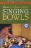 How to Heal with Singing Bowls - Traditional Tibetan Healing Methods (Paperback, Expanded, Revis) - Suren Shrestha Photo