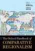 The Oxford Handbook of Comparative Regionalism (Hardcover) - Tanja A Borzel Photo