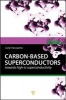 Carbon-Based Superconductors - Towards high-TC Superconductivity (Hardcover) - Junji Haruyama Photo