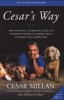 Cesar's Way - The Natural, Everyday Guide to Understanding and Correcting Common Dog Problems (Paperback) - Cesar Millan Photo