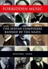 Forbidden Music - The Jewish Composers Banned by the Nazis (Hardcover) - Michael Haas Photo