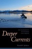 Deeper Currents - The Sacraments of Hunting and Fishing (Hardcover) - Donald C Jackson Photo