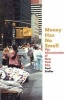 Money Has No Smell - The Africanization of New York City (Paperback, New) - Paul Stoller Photo