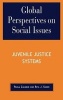 Global Perspectives on Social Issues - Juvenile Justice Systems (Hardcover, New) - Rita J Simon Photo