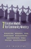 7 Creative Models for Community Ministry (Paperback, New) - Joy F Skjegstad Photo