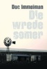 Die Wrede Somer (Afrikaans, Paperback) - Doc Immelman Photo