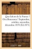 Que Fait-On de La France ? Ou Allons-Nous ? Septembre, Octobre, Novembre, Decembre 1870 (Ed.1871) (French, Paperback) - Sans Auteur Photo