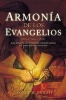 Armonia de los Evangelios - (Reina-Valera 1960) los Cuatro Evangelios Combinados en una Sola Narracion (English, Spanish, Paperback) - George W Knight Photo