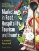 Marketing Tourism, Events and Food - A Customer Based Approach (Hardcover, New edition) - Richard Tresidder Photo