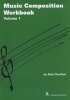 Music Composition Workbook, No. 1 - Selected Projects for GCSE Music (Paperback) - Alan Charlton Photo