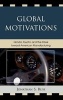 Global Motivations - Honda, Toyota, and the Drive Toward American Manufacturing (Hardcover) - Jonathan S Russ Photo