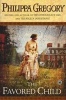 The Favored Child (Paperback, 1st Touchstone ed) - Philippa Gregory Photo