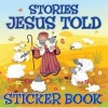 Stories Jesus Told Sticker Book (Paperback) - Karen Williamson Photo