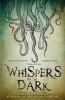 Whispers in the Dark - A Cthulhu Anthology (Paperback) - Alison Littlewood Photo