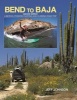 Bend to Baja - A Biofuel Powered Surfing and Climbing Road Trip (Paperback, 2nd Revised edition) - Jeff Johnson Photo