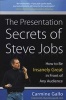 Presentation Secrets of Steve Jobs - How to Be Insanely Great in Front of Any Audience (Paperback, New) - Carmine Gallo Photo