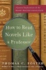 How to Read Novels Like A Prof (Book) - Thomas C Foster Photo