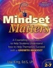 Mindset Matters - A Counseling Curriculum to Help Students Understand How to Help Themselves Succeed with a Growth Mindset (Paperback) - Lisa King Photo