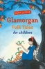 Glamorgan Folk Tales for Children (Paperback) -  Photo