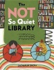 The Not So Quiet Library (Hardcover) - Zachariah OHora Photo