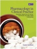 Pharmacology In Clinical Practice - Application Made Easy For Nurses, Pharmacists And Allied Health Professionals (Paperback, 3rd Edition) - Gustav Schellack Photo